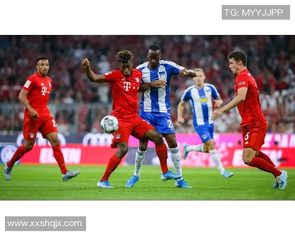 柏林赫塔对阵拜仁慕尼黑精彩直播全程回顾与赛后分析